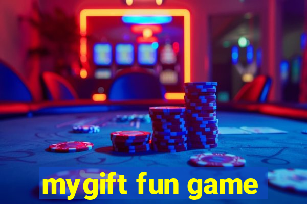 mygift fun game